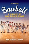 Baseball - Benjamin G. Rader - 9780252088803