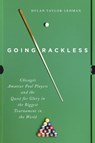 Going Rackless - Dylan Taylor-Lehman - 9780252088896