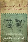 Free and French in the Caribbean - John Patrick Walsh - 9780253008107