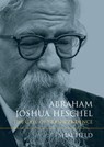 Abraham Joshua Heschel - Shai Held - 9780253011305