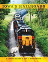 Iowa's Railroads - H. Roger Grant - 9780253013767