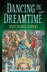 Dancing in Dreamtime - Scott Russell Sanders - 9780253022592
