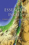Essential Israel - Arnon Golan ; Maoz Azaryahu ; Michael Brenner ; Alan Dowty ; David Makovsky ; Gil Troy ; Yedidia Stern ; Donna Robinson Divine ; Steven Bayme ; David Ellenson ; Yaakov Ariel ; Norman Stillman ; Rachel S. Harris ; Ranen Omer-Sherman ; Carol Troen - 9780253027191