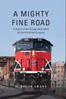 A Mighty Fine Road - H. Roger Grant - 9780253052681