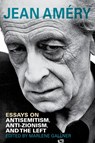 Essays on Antisemitism, Anti-Zionism, and the Left - Jean Amery - 9780253058768