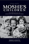 Moshe's Children - Sergio Luzzatto - 9780253065889