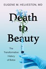 Death to Beauty - E Helveston - 9780253067807