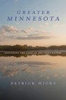 Greater Minnesota - Patrick Hicks - 9780253073785