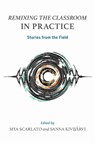 Remixing the Classroom in Practice - Mya Scarlato ; Sanna Kivijarvi - 9780253074638