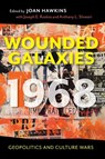 Wounded Galaxies 1968 - Joan Hawkins - 9780253076069