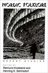Nordic Folklore - Reimund Kvideland ; Henning K. Sehmsdorf ; Elizabeth Simpson - 9780253205216