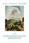 A Conservationist Manifesto - Scott Russell Sanders - 9780253220806