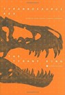 Tyrannosaurus Rex, the Tyrant King - Peter L. Larson ; Kenneth Carpenter - 9780253350879