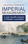 Imperial Measurement - Kristian Niemietz - 9780255368391