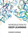 Introduction to Deep Learning - Eugene (Brown University) Charniak - 9780262039512
