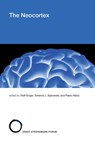 The Neocortex - Wolf (Director Singer ; Terrence J. (Francis Crick Professor Sejnowski ; Pasko (Yale University School of Medicine) Rakic - 9780262043243