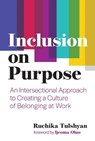 Inclusion on Purpose - Ruchika T. Malhotra - 9780262046558