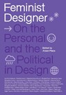 Feminist Designer - Alison Place - 9780262048422