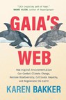 Gaia's Web - Karen Bakker - 9780262048750