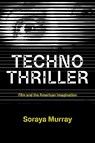 Technothriller - Soraya Murray - 9780262051019