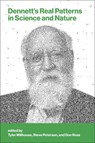 Dennett's Real Patterns in Science and Nature - Tyler Millhouse ; Stephen D. Petersen - 9780262052030