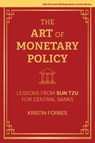 The Art of Monetary Policy - Kristin J. Forbes - 9780262052337
