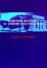 Central Banking in Theory and Practice - Alan S. Blinder - 9780262260466