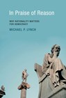 In Praise of Reason - Michael P. Lynch - 9780262300346