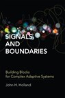Signals and Boundaries - John H. Holland - 9780262304979