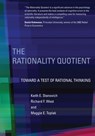 The Rationality Quotient - Keith E. Stanovich ; Richard F. West ; Maggie E. Toplak - 9780262336826