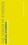 The Terror of Evidence - Marcus Steinweg - 9780262339902