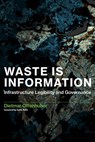Waste Is Information - Dietmar Offenhuber - 9780262342223