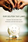 Our Selfish Tax Laws - Anthony C. Infanti - 9780262347549