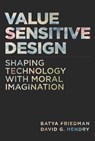 Value Sensitive Design - Batya Friedman ; David G. Hendry - 9780262351706
