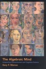 The Algebraic Mind - Gary F. Marcus - 9780262354400