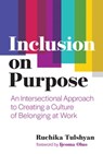 Inclusion on Purpose - Ruchika T. Malhotra - 9780262368612