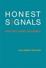 Honest Signals - ALEX (TOSHIBA PROFESSOR OF MEDIA,  Arts, and Sciences, Massachusetts Institute of Technology) Pentland - 9780262515122