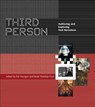 Third Person - PAT (FREELANCE WRITER AND EDITOR) HARRIGAN ; NOAH (ASSOCIATE PROFESSOR IN THE COMPUTER SCIENCE DEPARTMENT AT THE UNIVERSITY OF CALIFORNIA,  Santa Cruz, University of California Santa Cruz) Wardrip-Fruin - 9780262533799