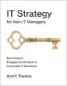 IT Strategy for Non-IT Managers - Amrit Tiwana - 9780262534154