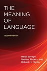 The Meaning Of Language - HEIDI (SUNY AT GENESEO) SAVAGE ; MELISSA (VISITING FELLOW,  Australian National University) Ebbers ; Robert M. Martin - 9780262535731