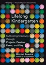 Lifelong Kindergarten - Mitchel (Massachusetts Institute of Technology) Resnick - 9780262536134