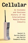 Cellular - Daniel D. Garcia-Swartz ; Martin Campbell-Kelly - 9780262543927