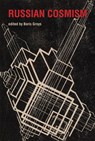 Russian Cosmism - Boris (Global Distinguished Professor Groys - 9780262552882