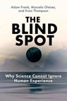 The Blind Spot - Adam Frank ; Marcelo Gleiser - 9780262553032