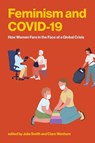 Feminism and COVID-19 - Julia Smith ; Clare Wenham - 9780262554039