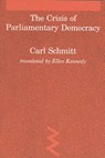 The Crisis of Parliamentary Democracy - Carl Schmitt - 9780262691260