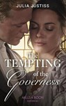 The Tempting Of The Governess - Julia Justiss - 9780263272949