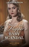 The Flapper's Baby Scandal - Lauri Robinson - 9780263277074