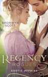 Regency Rogues: Exotic Affairs - SCOTT,  Bronwyn - 9780263279559