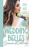 Wedding Belles: Summer Weddings - GILMORE,  Jessica ; Wilson, Scarlet ; Pembroke, Sophie - 9780263300444
